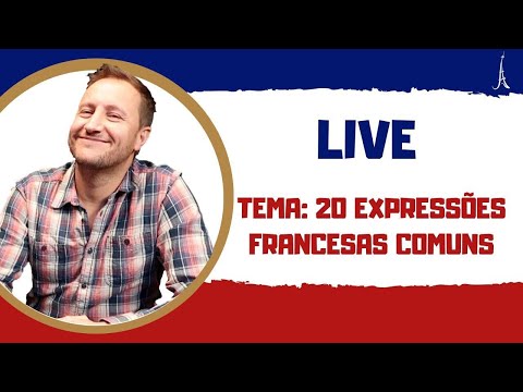 Aula de Francês: Expressões Francesas que você tem que conhecer!!!