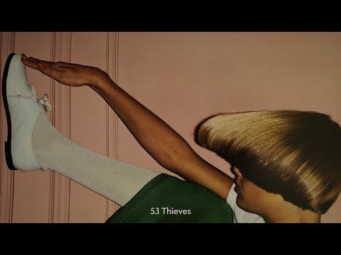 Thumbnail for 53 Thieves ⚪️ playlist ⚪️ 17 songs