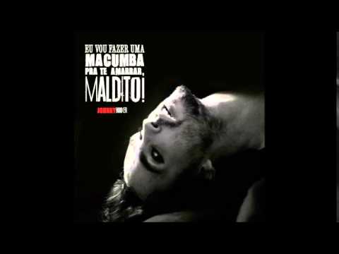 Eu vou fazer uma macumba pra te amarrar, maldito! - Johnny Hooker