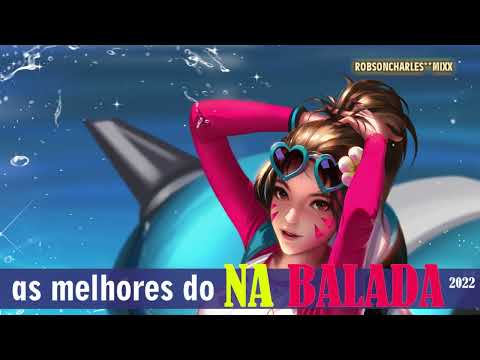 Thumbnail for as melhores do -  NA BALADA 2022