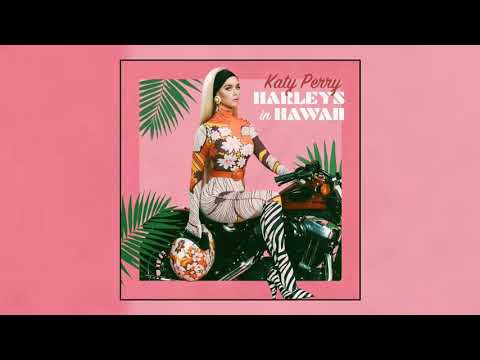 Katy Perry - Harleys In Hawaii (Official Audio)