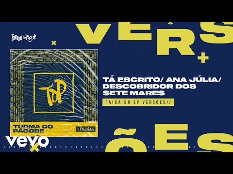 Tá Escrito / Anna Julia / O Descobridor dos Sete Mares ((Versões do TDP) [Áudio Oficial])
