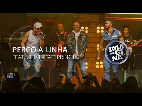 IMAGINAsamba - Perco a Linha - Feat. Chininha e Principe (DVD Antes e Depois)