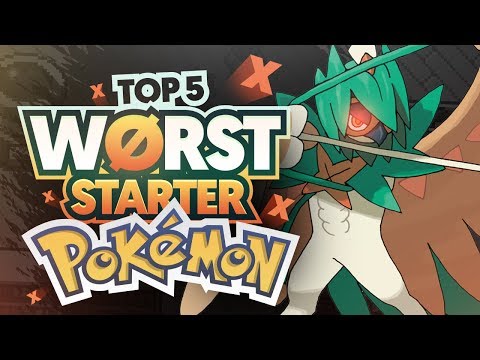 Top 5 WORST Starter Pokemon (Least Favorite Starter Pokemon)