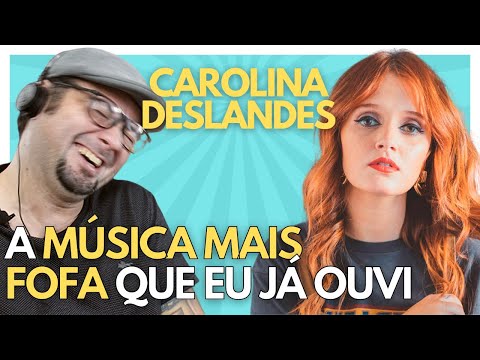 Brasileiro conhecendo a voz de CAROLINA DESLANDES - A VIDA TODA