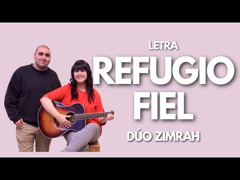 Thumbnail for Refugio Fiel - Dúo Zimrah | LETRA | J7R Art