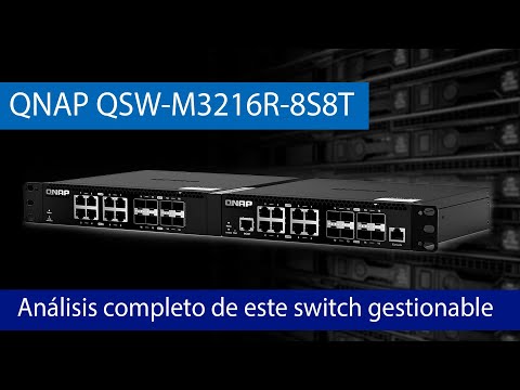 Análisis del QNAP QSW-M3216R-8S8T: el switch gestionable con puertos 10G perfecto para tu empresa.