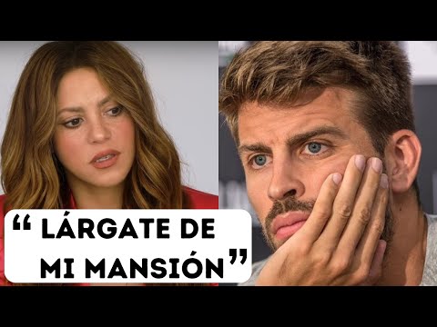 ???? EXCLUSIVA: Shakira ADVIERTE a PIQUÉ que se LARGUE DE SU MANSIÓN porque los NIÑOS NO SON FELICES