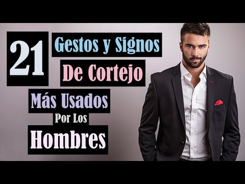 21 Gestos Y Signos Del Lenguaje Corporal De Los Hombres Cuando Les Gusta Una Mujer