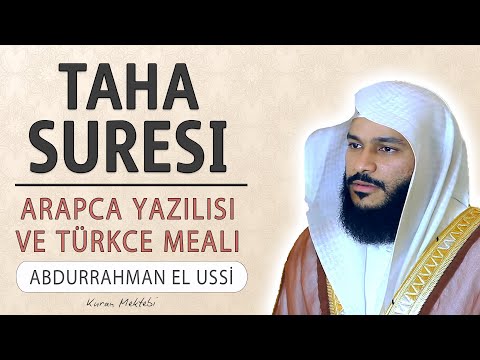 Thumbnail for Taha suresi anlamı dinle Abdurrahman el Ussi (Taha suresi arapça yazılışı okunuşu ve meali)