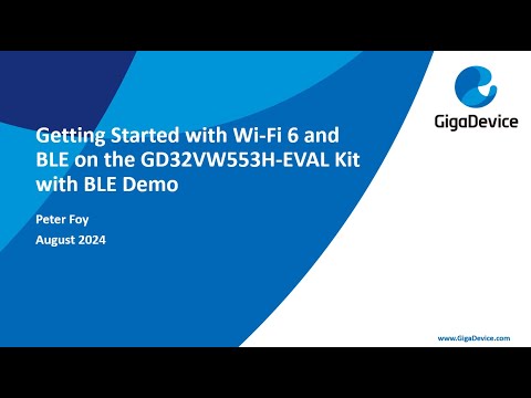 Thumbnail for Introduction to the GD32VW553 Wi-Fi 6 BLE SoC/Module with BLE Demo
