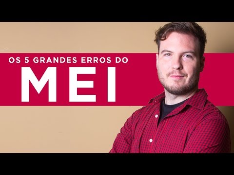 MEI | 5 erros que ACABAM com a vida do Microempreendedor Individual