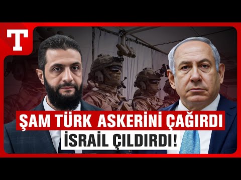 Türk Askerinin Şam Adımı İsrail’i Ayağa Kaldırdı- Türkiye Gazetesi