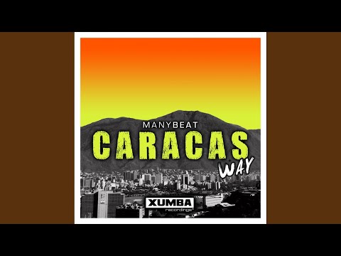 Caracas Way (Original Mix)