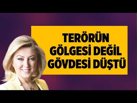 TERÖRÜN GÖLGESİ DEĞİL GÖVDESİ DÜŞTÜ! ŞEBNEM BURSALI