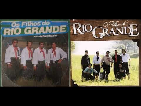 Os Filhos do Rio Grande -  Só as Melhores