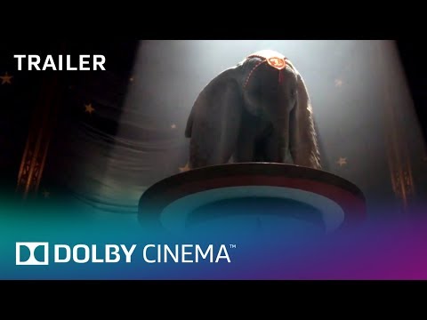 Dumbo - Official Trailer | Dolby Cinema | Dolby