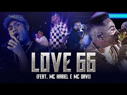 Thumbnail for Rodriguinho, Gaab, Mr. Dan part. Mc Hariel e Mc Davi - Love 66 (Legado FenomeNow / Ao Vivo)