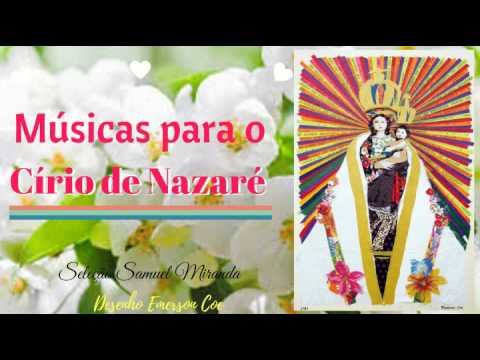 ♬ Musicas para o Círio de Nazaré - Belém Pará Brasil ♬