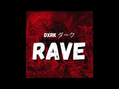 Thumbnail for Dxrk ダーク - RAVE (TikTok Song) (i am not a king, i am not a god, i am worse)