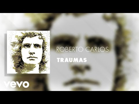 Thumbnail for Roberto Carlos - Traumas (Áudio Oficial)