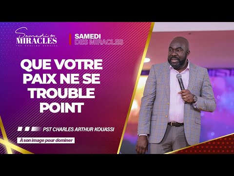 Thumbnail for QUE VOTRE PAIX NE SE TROUBLE POINT I Pasteur Charles Arthur KOUASSI