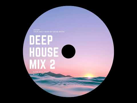Deep House Mix #2