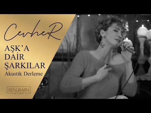 Cevher - Aşk&apos; a Dair Şarkılar (Akustik Derleme)