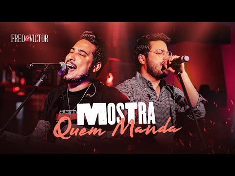 Fred e Victor - Mostra quem manda