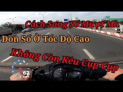 [Exciter 150] Cách sang số mượt mà không bị giật cho xe côn tay | Dồn số ở tốc độ cao