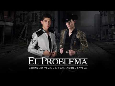 Cornelio Vega y Su Dinastia &quot;El Problema&quot; feat. Adriel Favela (Letra)