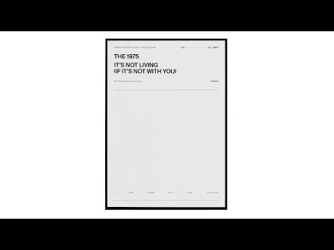 The 1975 - It&apos;s Not Living (If It&apos;s Not With You) [Lyrics]