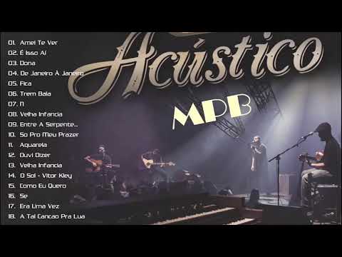 Voz e Violao Acustico 2020 - As melhores da MPB em voz e violão