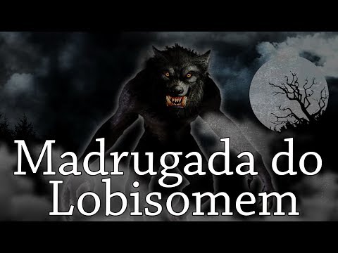 Thumbnail for Madrugada do lobisomem