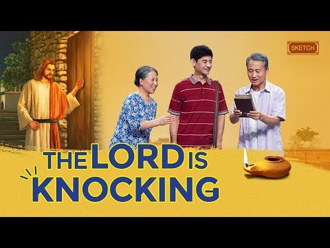 English Christian Video "The Lord Is Knocking" | Welcome the Return of the Lord (Skit)