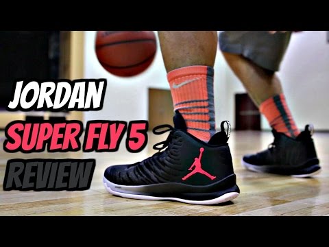 Jordan Super Fly 5 Performance Review!
