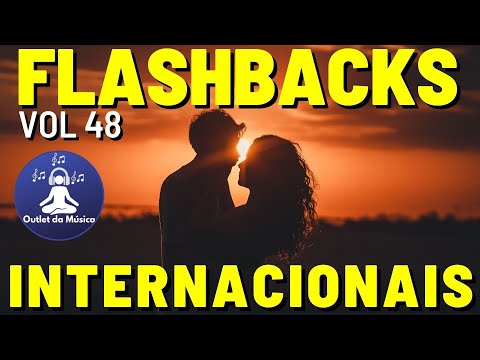 Musicas Romanticas Antigas Flashbacks Internacionais #48