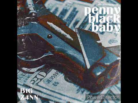 Penny black baby by B1G Z4NN prod.MIG