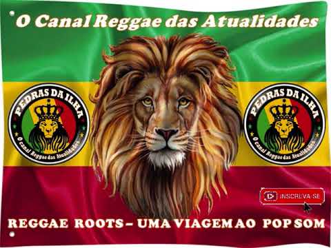 REGGAE ROOTS    SELEÇÃO DE OURO   UMA VIAGEM AO POP SOM