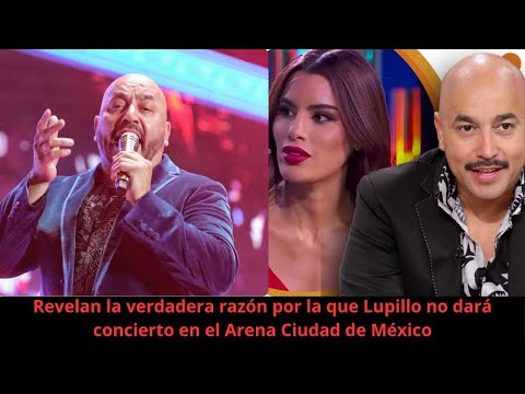 Thumbnail for Revelan la verdadera razón por la que Lupillo no dará concierto en el Arena Ciudad de México