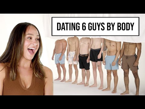 Blind Dating 6 Guys Based on Their Bodies