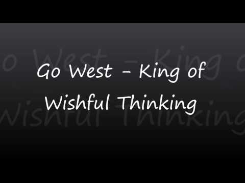 Go West - King of Wishful Thinking (lyrics)