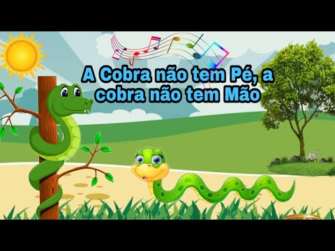 A Cobra não tem Pé, a Cobra não tem Mão
