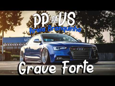 MC PP DA VS - AREIA BRANQUINHA [GRAVE FORTE]  ((BASS))