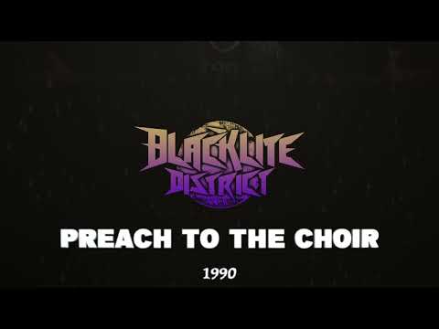 Thumbnail for Blacklite District - Preach to the Choir