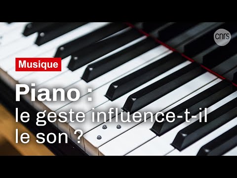 Le geste du pianiste | Reportage CNRS