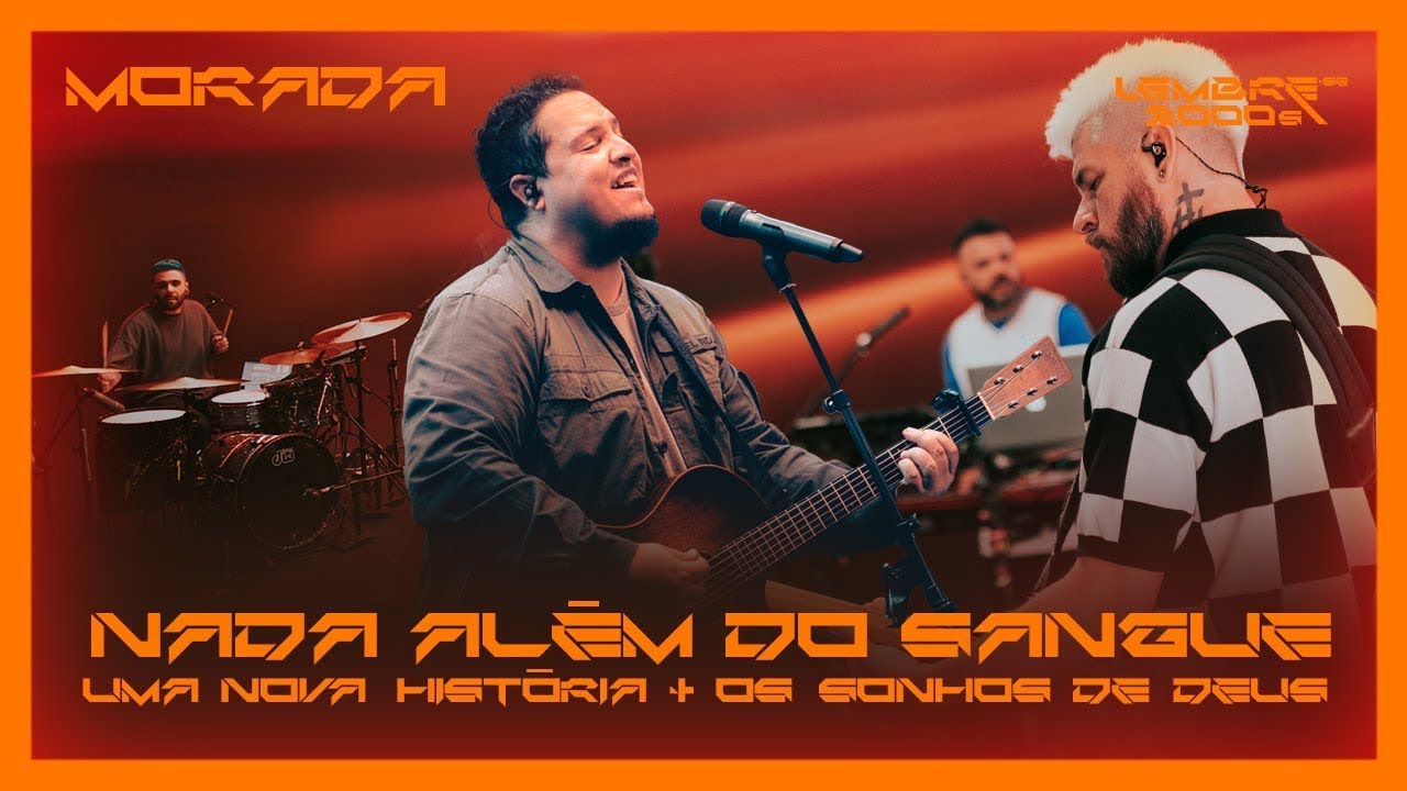 Thumbnail for NADA ALÉM DO SANGUE / UMA NOVA HISTÓRIA / SONHOS DE DEUS (CLIPE OFICIAL) | MORADA