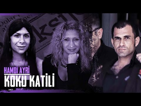 Thumbnail for İZMİR’DE KOKU KATİLİ - HAMDİ AYRİ