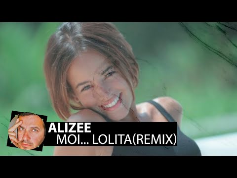 Alizee - Moi… Lolita(Smoke Remix)