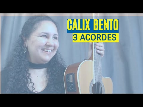 Calix Bento | 3 acordes | Violão Iniciante